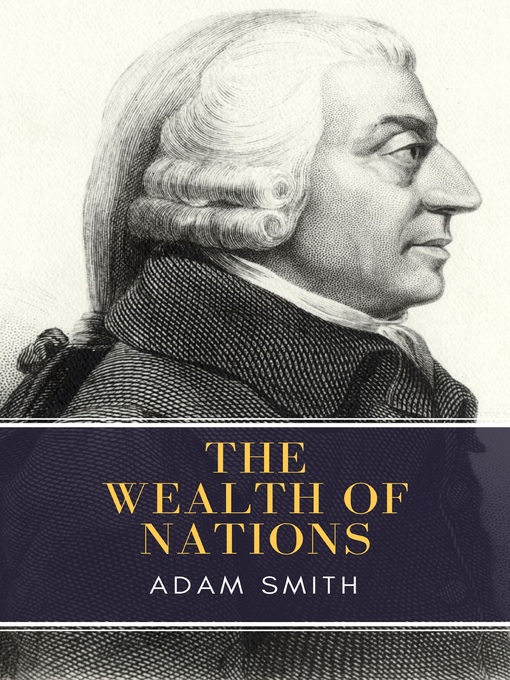 Title details for Wealth of Nations by Adam Smith - Available